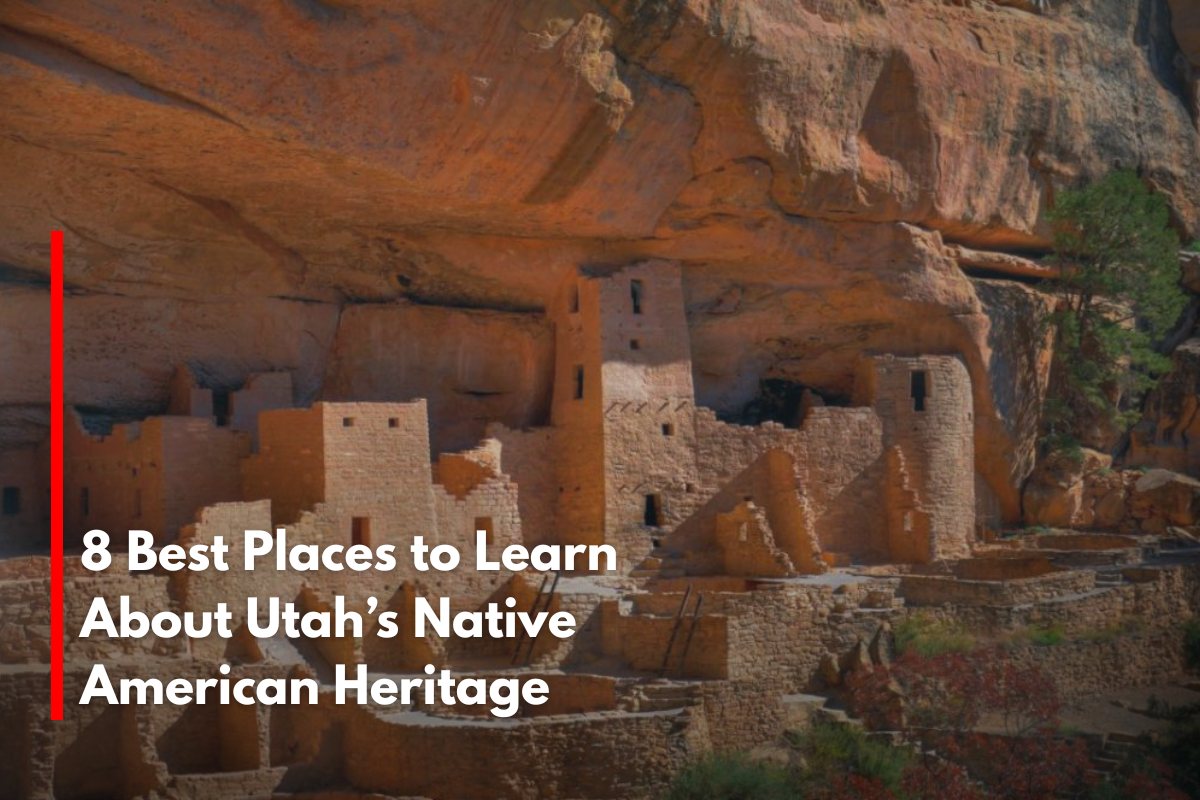 8 Best Places to Learn About Utah’s Native American Heritage