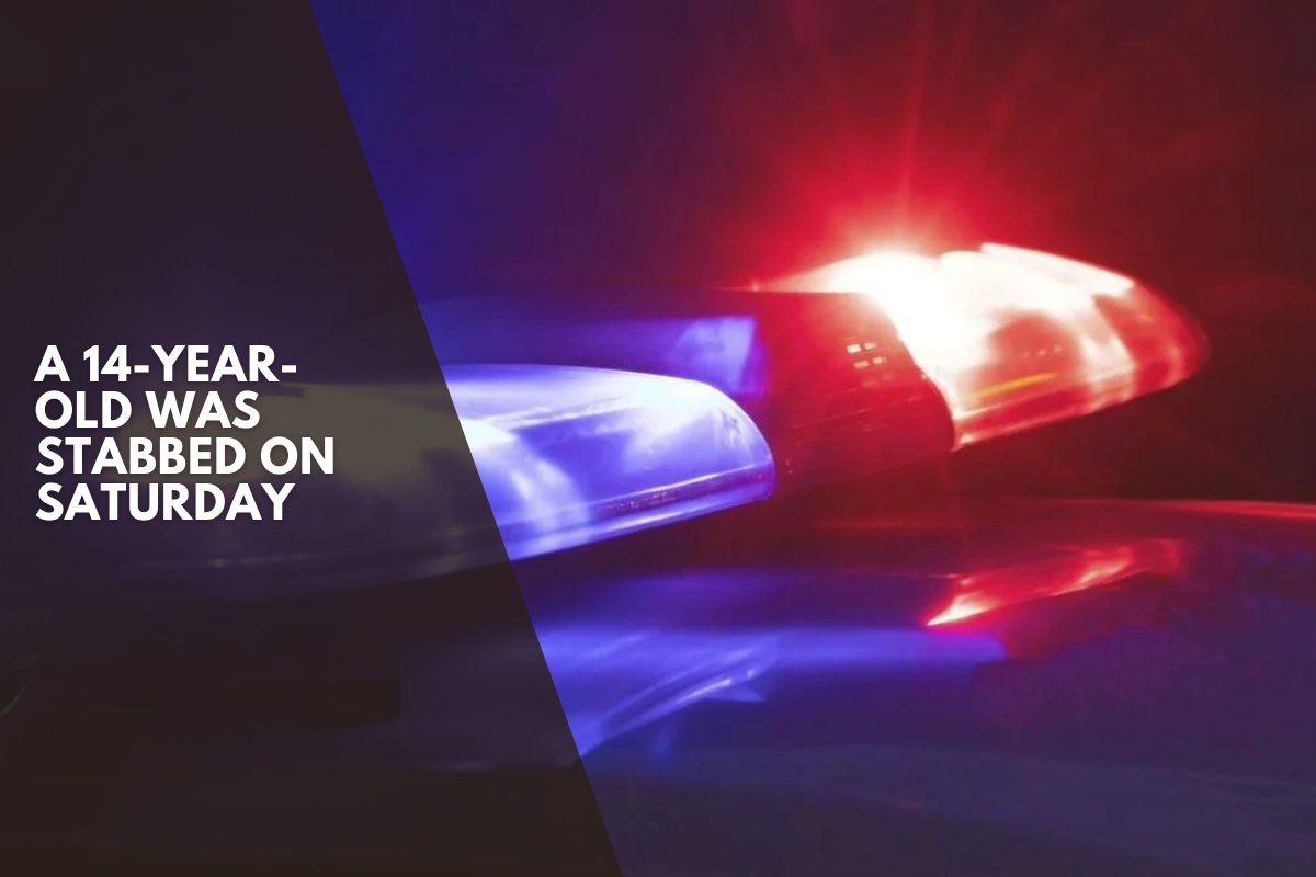 A 14-year-old was stabbed on Saturday