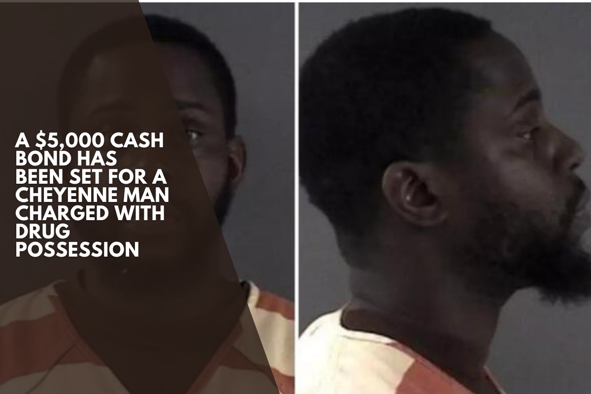 A $5,000 cash bond has been set for a Cheyenne man charged with drug possession