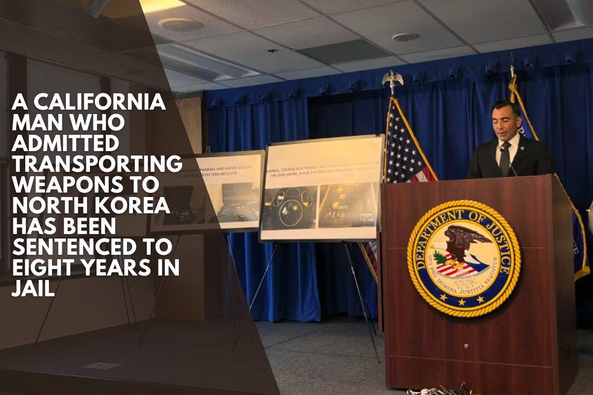 A California man who admitted transporting weapons to North Korea has been sentenced to eight years in jail