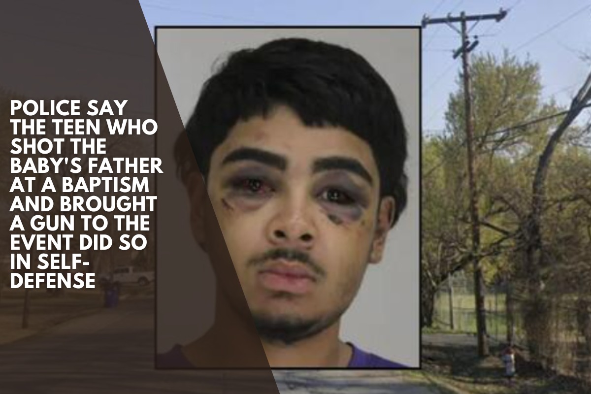 Police say the teen who shot the baby's father at a baptism and brought a gun to the event did so in self-defense