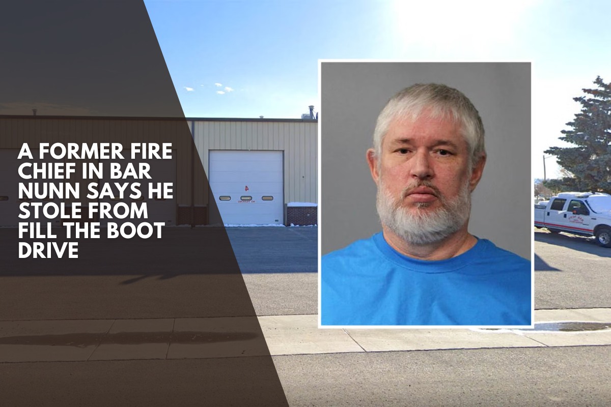 A former fire chief in Bar Nunn says he stole from Fill the Boot Drive