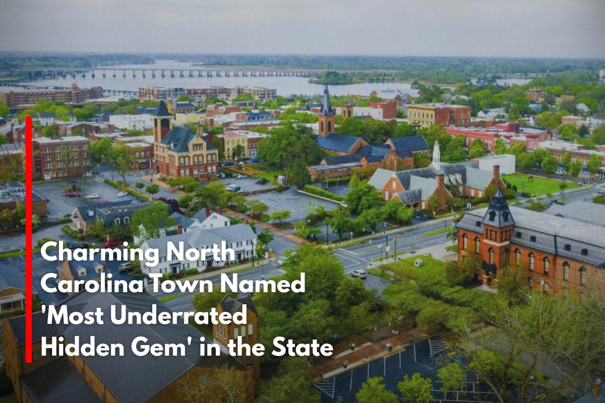 Charming North Carolina Town Named 'Most Underrated Hidden Gem' in the State