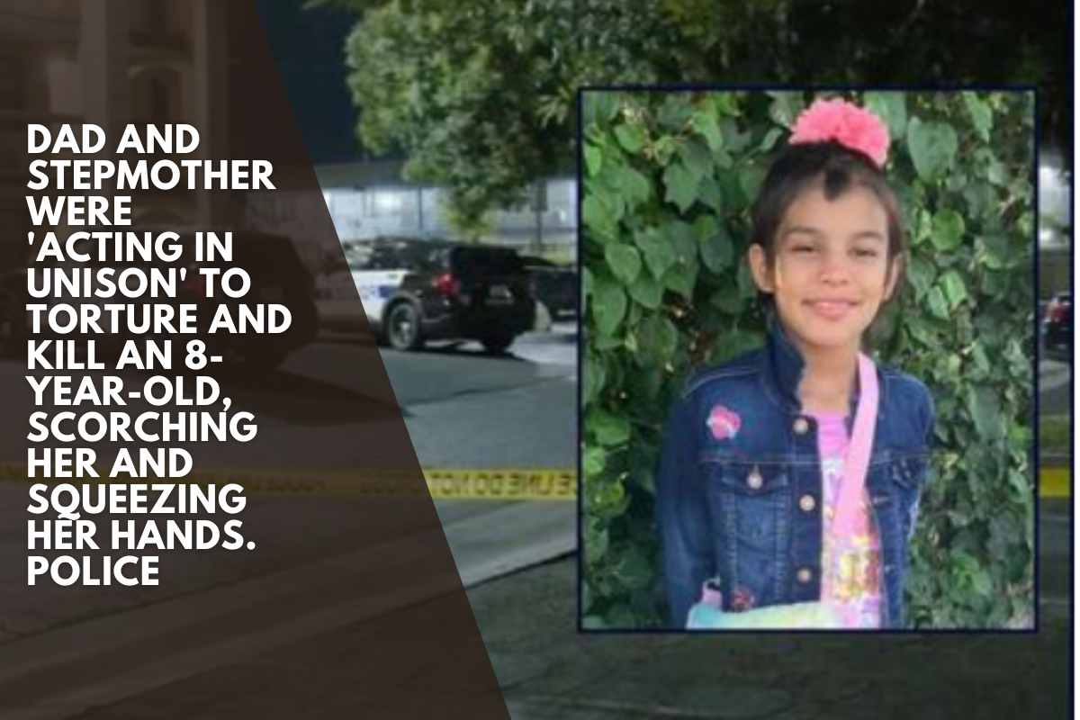 Dad and stepmother were 'acting in unison' to torture and kill an 8-year-old, scorching her and squeezing her hands. Police