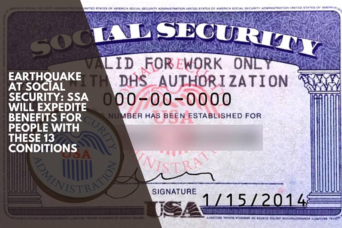 Earthquake at Social Security: SSA will expedite benefits for people with these 13 conditions