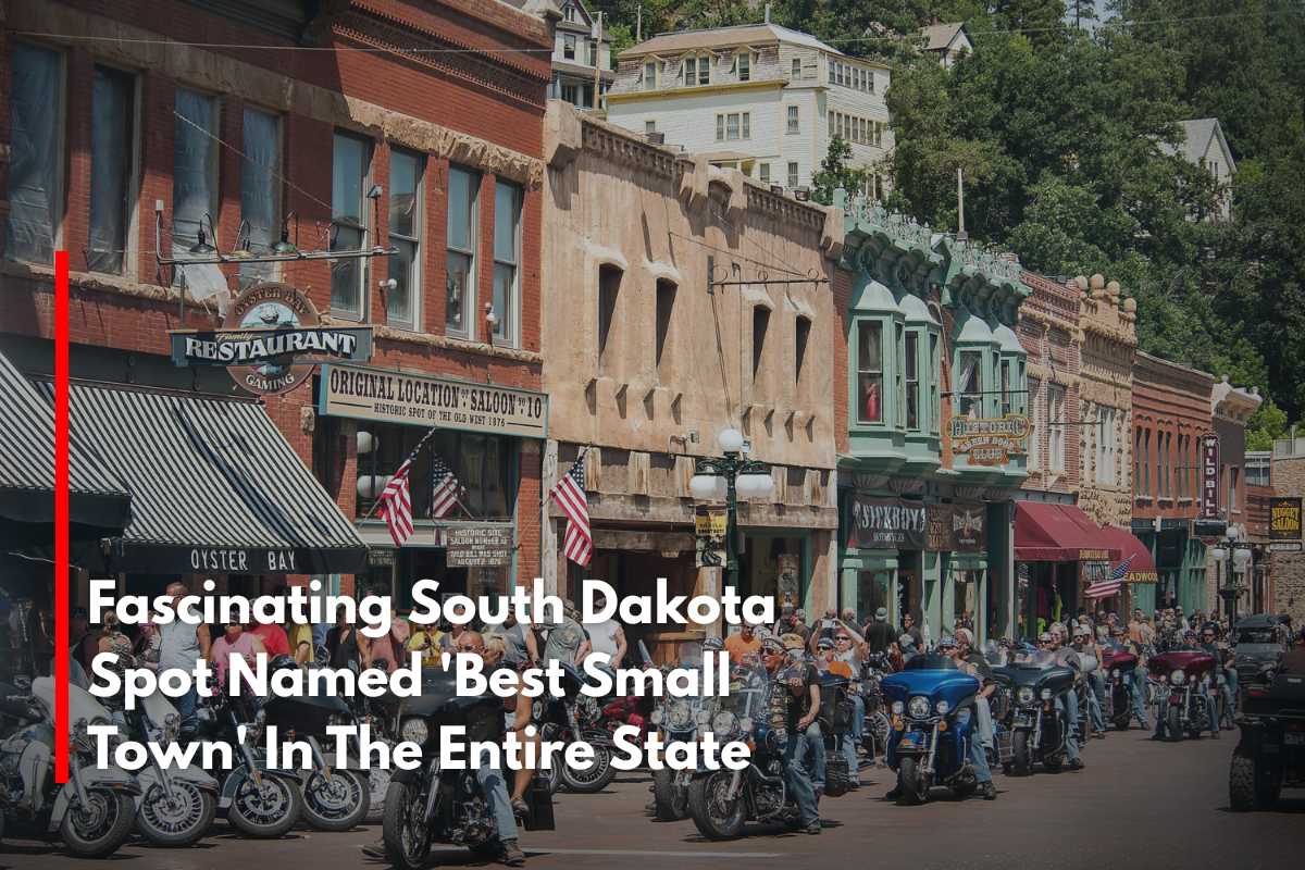 Fascinating South Dakota Spot Named 'Best Small Town' In The Entire State