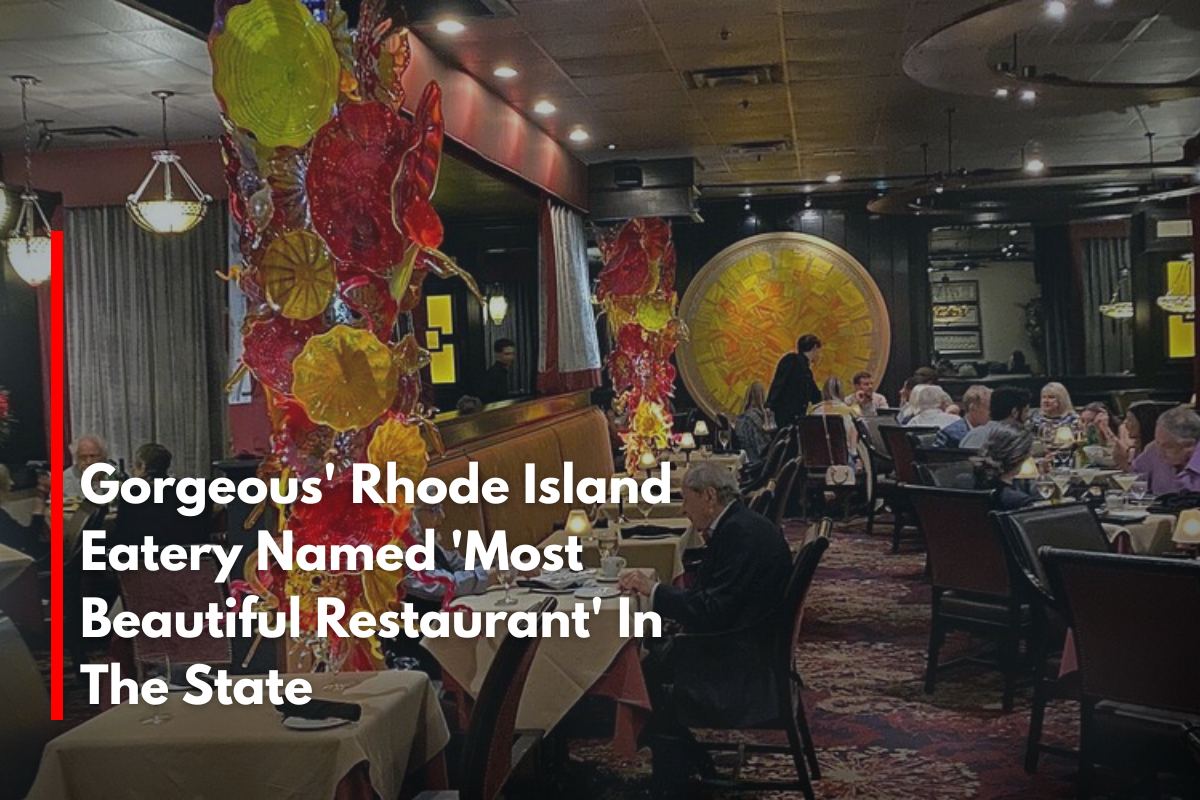 Gorgeous' Rhode Island Eatery Named 'Most Beautiful Restaurant' In The State