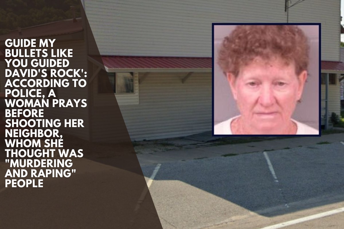 Guide my bullets like you guided David's rock': According to police, a woman prays before shooting her neighbor, whom she thought was "murdering and raping" people