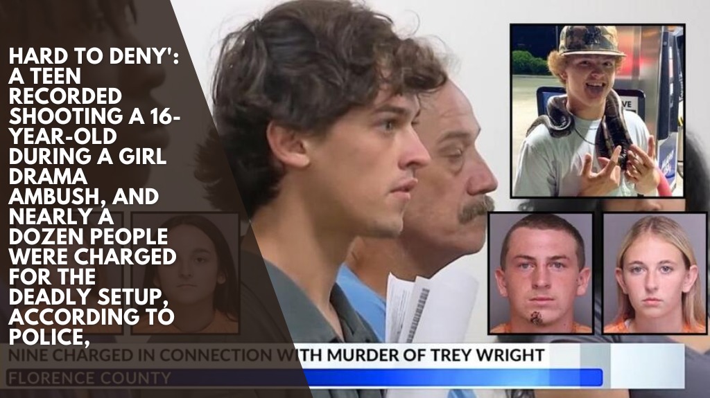 Hard to deny' A teen recorded shooting a 16-year-old during a girl drama ambush, and nearly a dozen people were charged for the deadly setup, According to police,