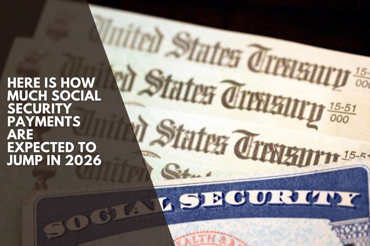 Here is how much Social Security payments are expected to jump in 2026