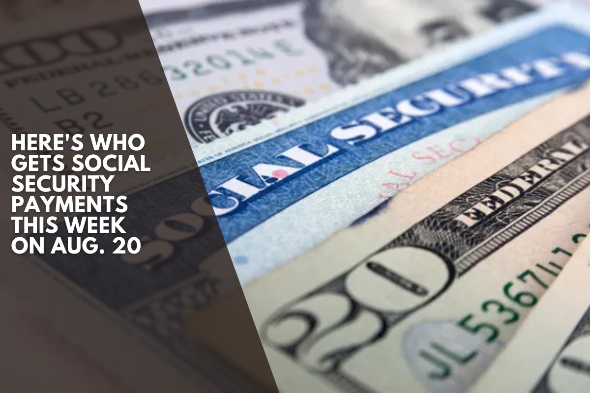 Here's who gets Social Security payments this week on Aug. 20