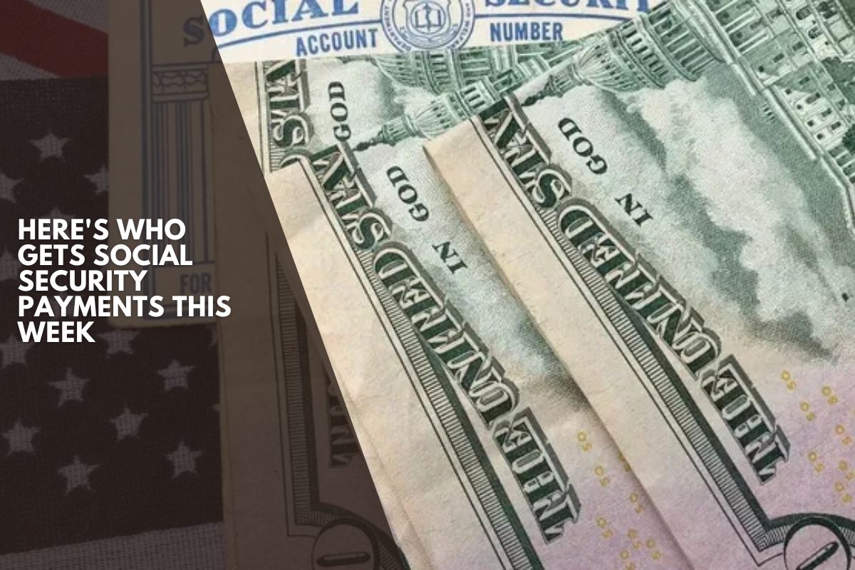 Here's who gets Social Security payments this week