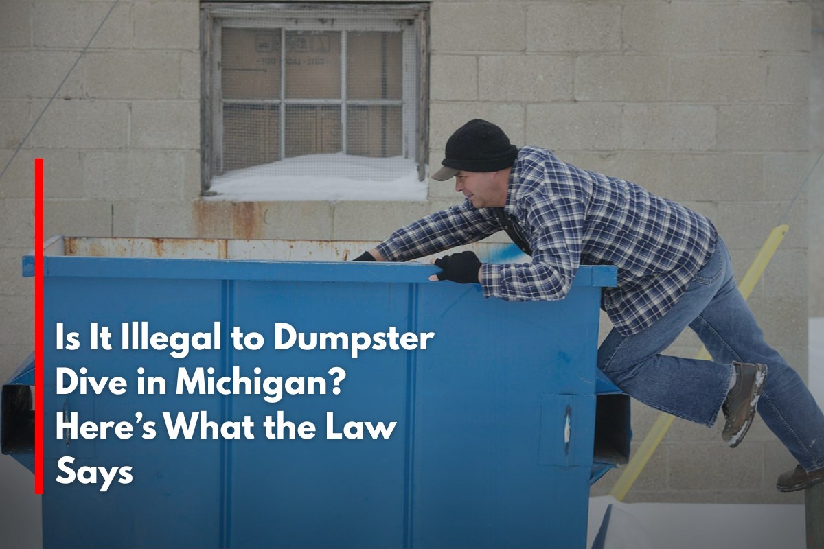 Is It Illegal to Dumpster Dive in Michigan? Here’s What the Law Says