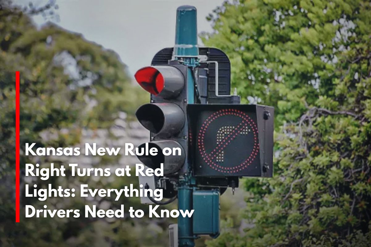 Kansas New Rule on Right Turns at Red Lights: Everything Drivers Need to Know