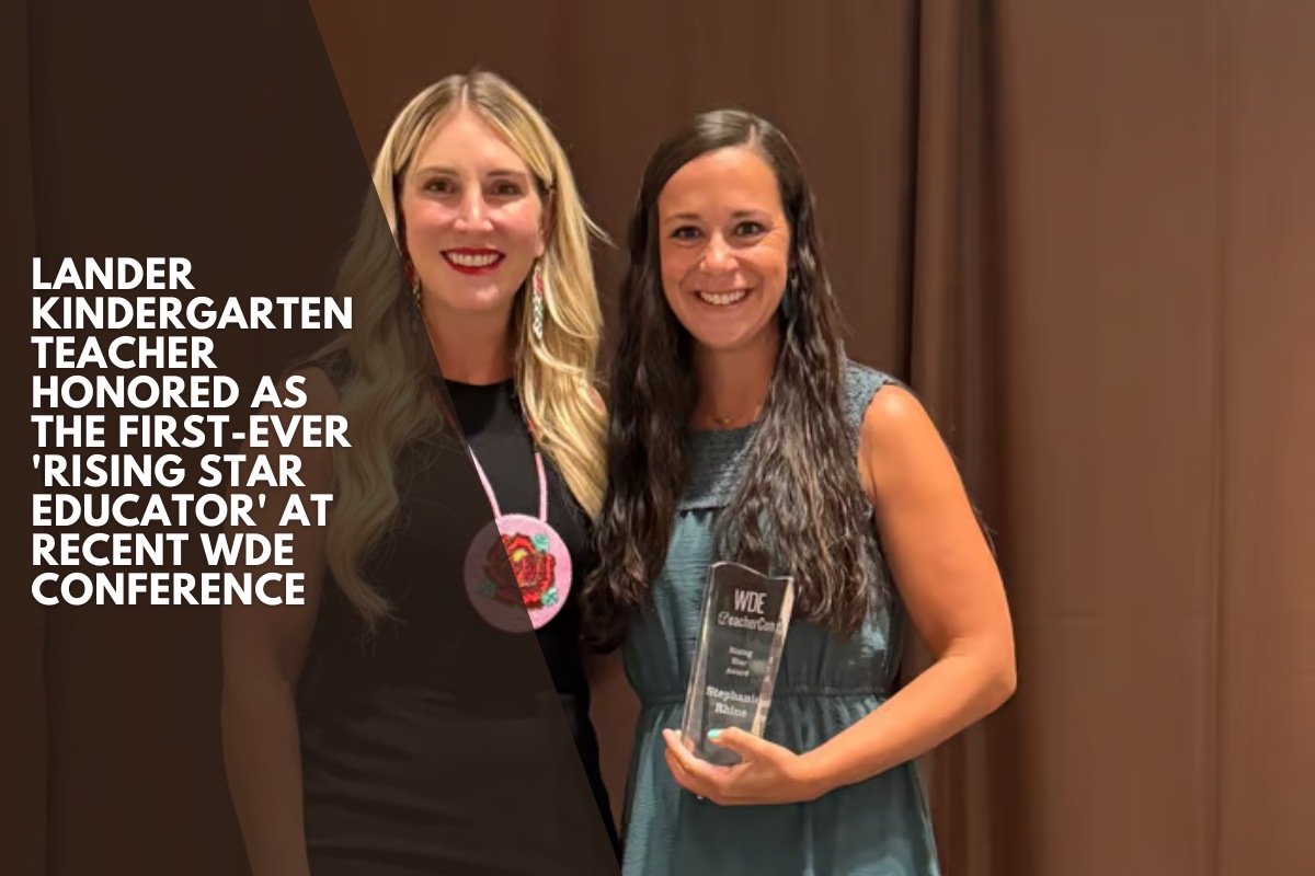 Lander kindergarten teacher honored as the first-ever 'Rising Star Educator' at recent WDE conference