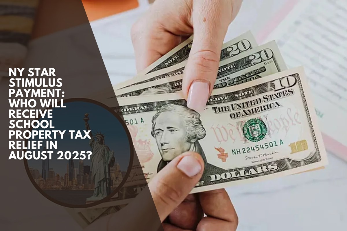NY STAR stimulus payment: Who will receive school property tax relief in August 2025?
