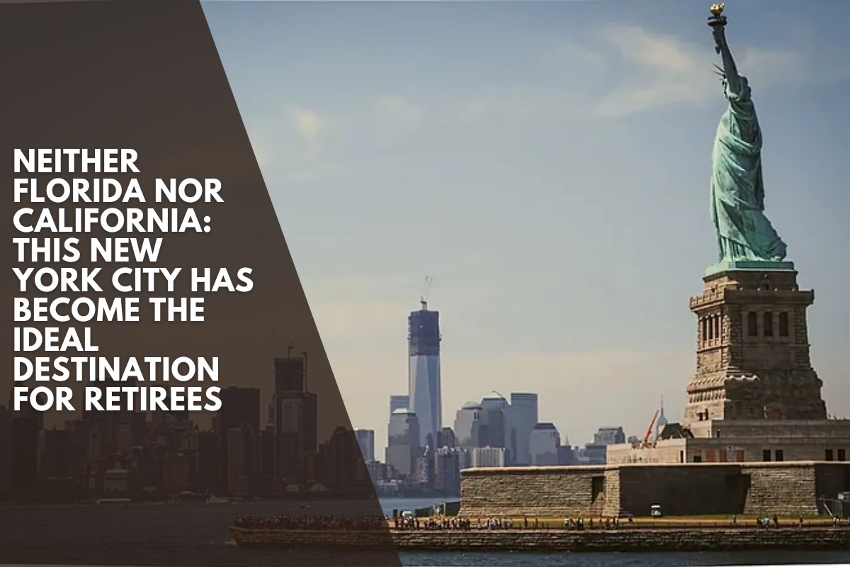 Neither Florida nor California: this New York city has become the ideal destination for retirees