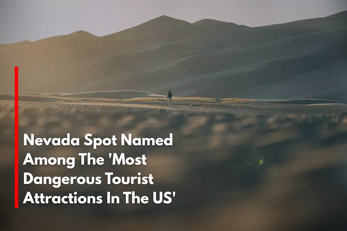 Nevada Spot Named Among The 'Most Dangerous Tourist Attractions In The US'