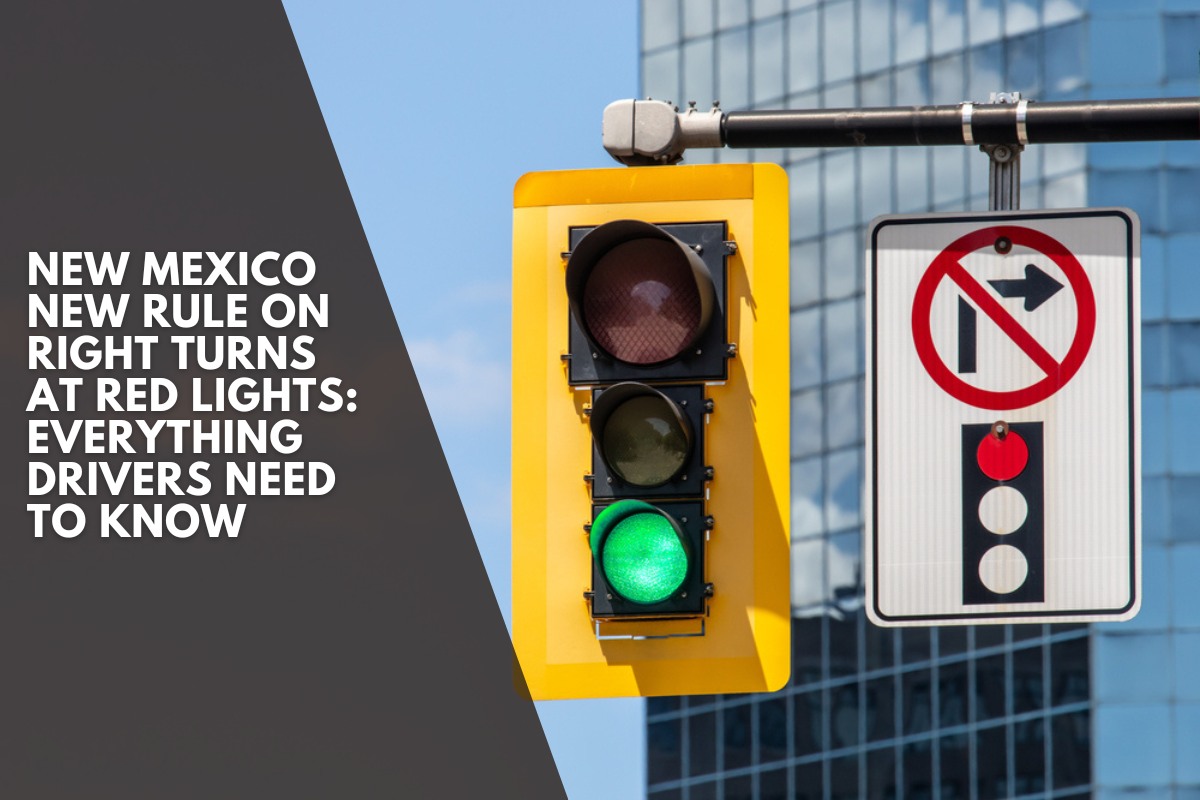 New Mexico New Rule on Right Turns at Red Lights: Everything Drivers Need to Know