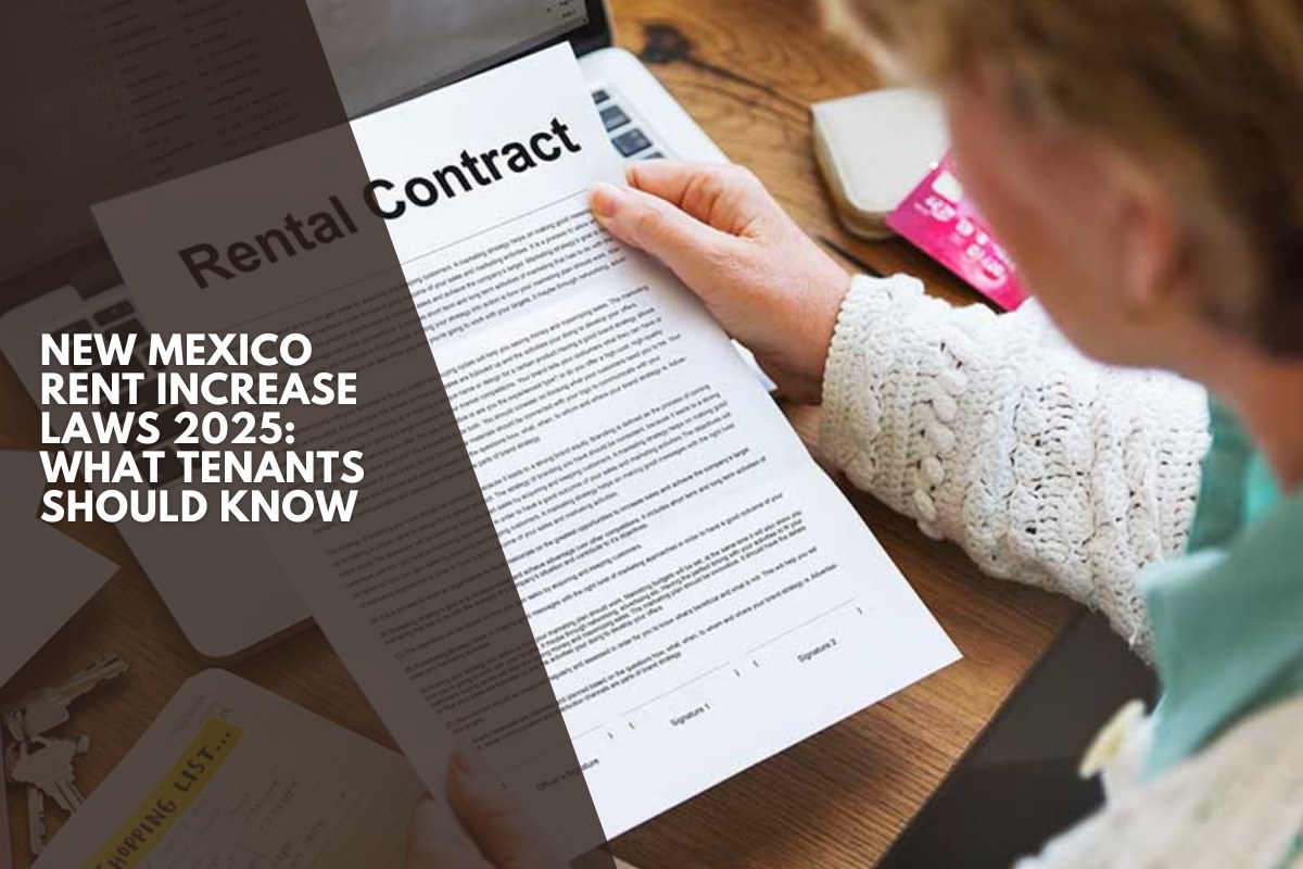 New Mexico Rent Increase Laws 2025: What Tenants Should Know