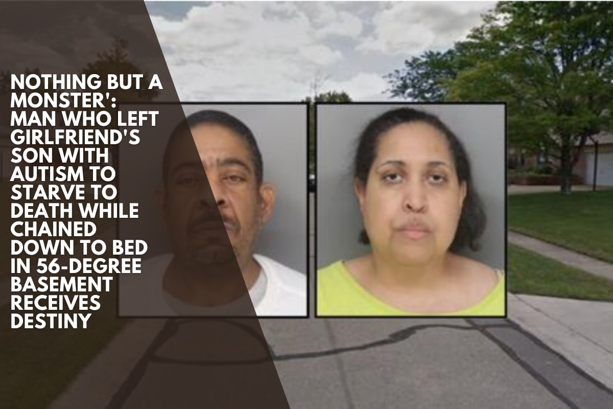 Nothing but a monster': Man who left girlfriend's son with autism to starve to death while chained down to bed in 56-degree basement receives destiny