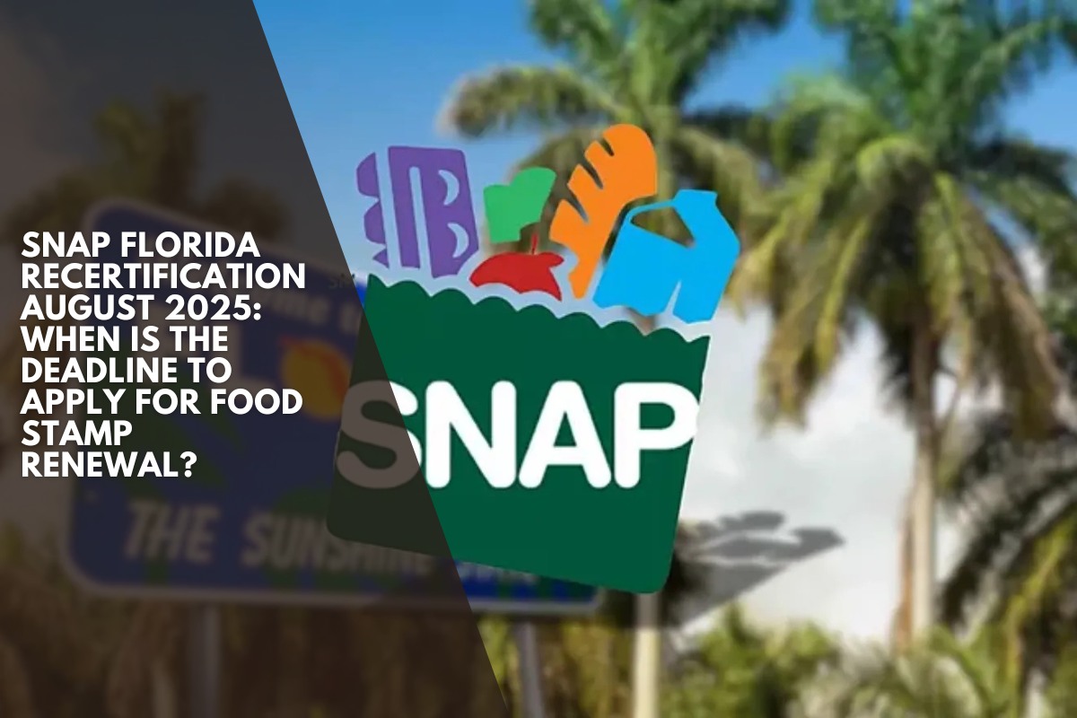 SNAP Florida Recertification August 2025: When is the deadline to apply for food stamp renewal?