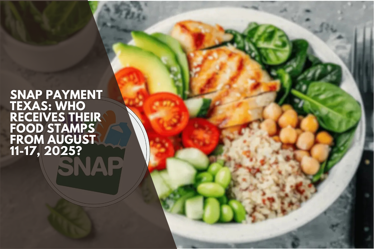 SNAP Payment Texas: Who receives their food stamps from August 11-17, 2025?
