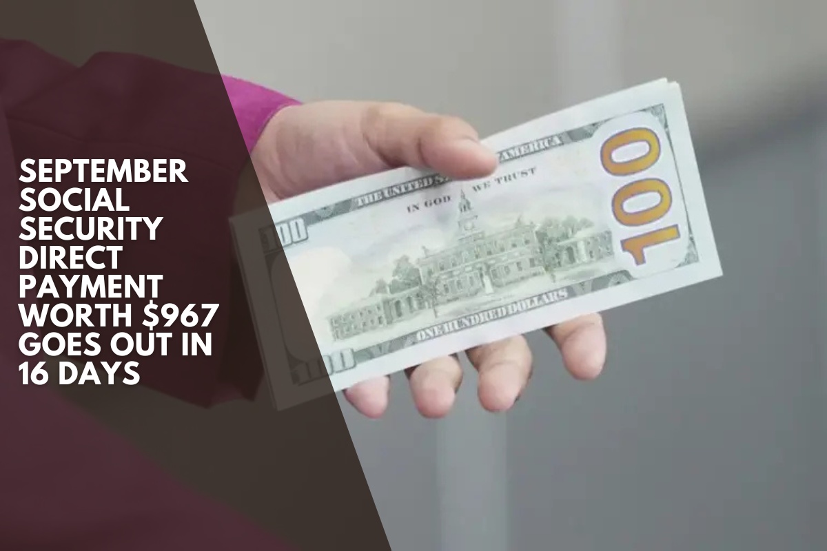 September Social Security direct payment worth $967 goes out in 16 days