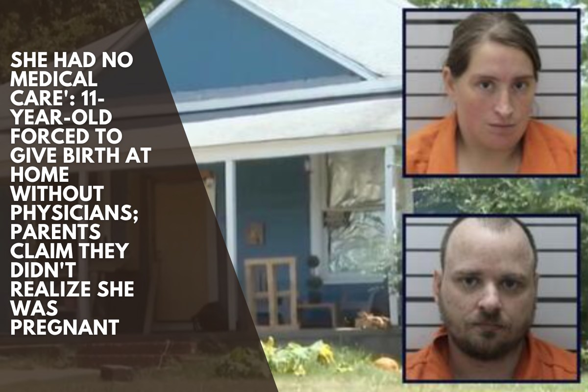 She had no medical care': 11-year-old forced to give birth at home without physicians; parents claim they didn't realize she was pregnant