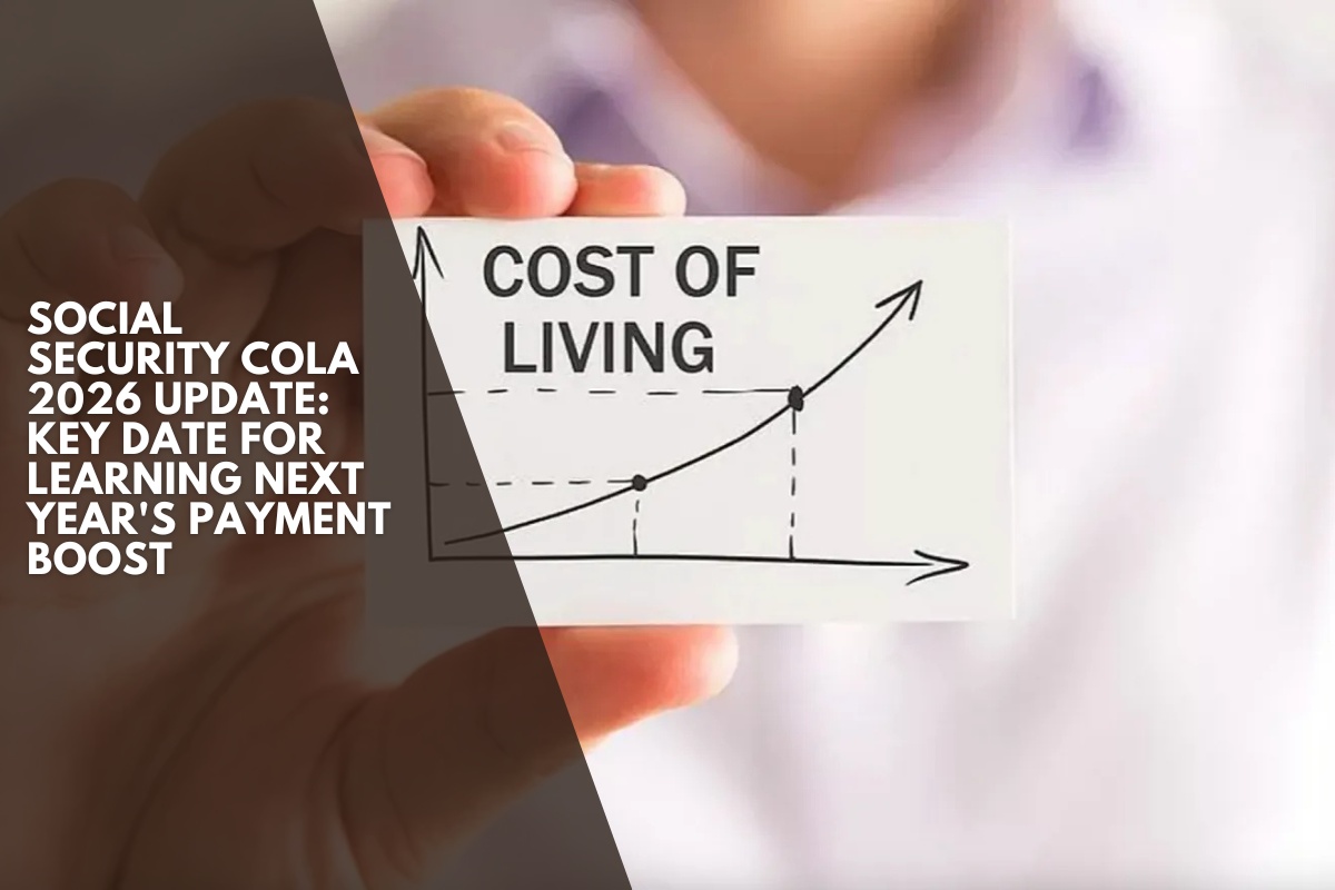 Social Security COLA 2026 update: Key date for learning next year's payment boost