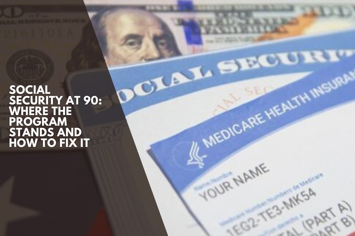 Social Security at 90: Where the program stands and how to fix it