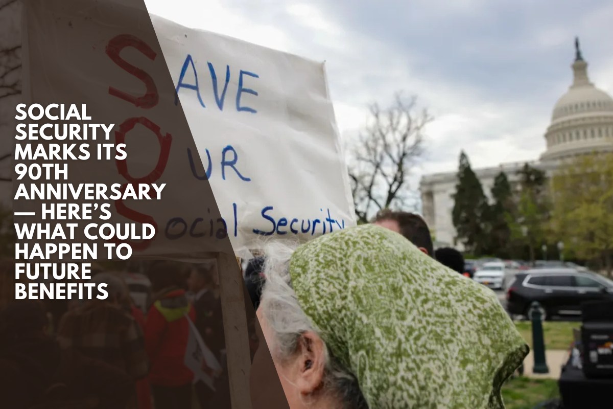 Social Security marks its 90th anniversary — here’s what could happen to future benefits