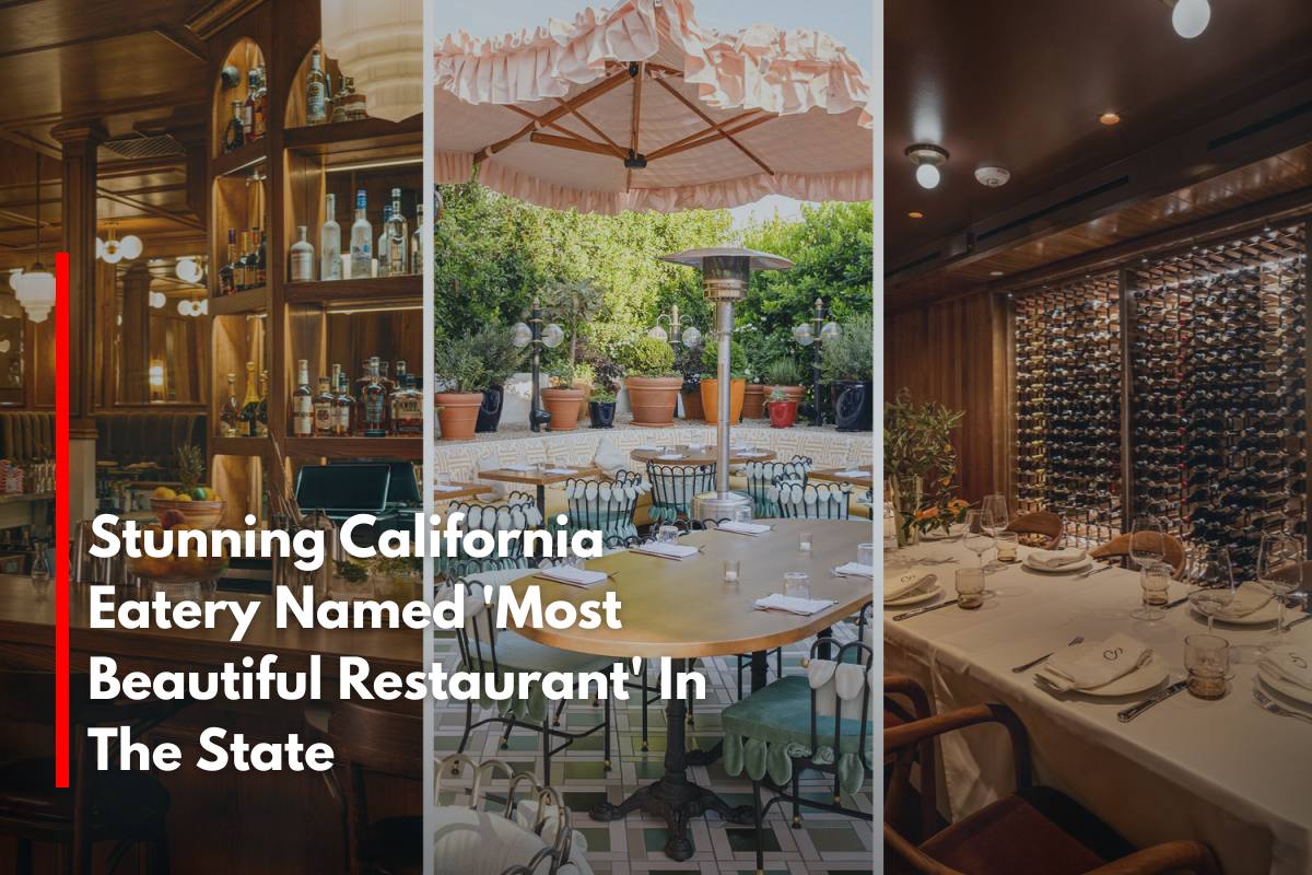 Stunning California Eatery Named 'Most Beautiful Restaurant' In The State