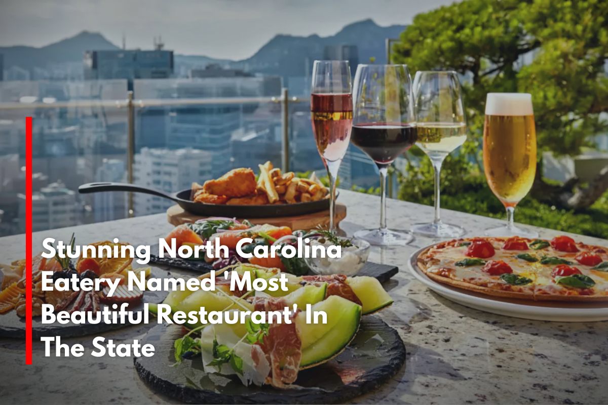 Stunning North Carolina Eatery Named 'Most Beautiful Restaurant' In The State