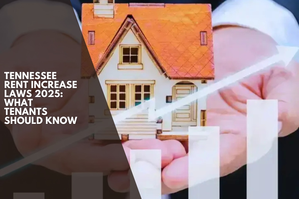 Tennessee Rent Increase Laws 2025: What Tenants Should Know