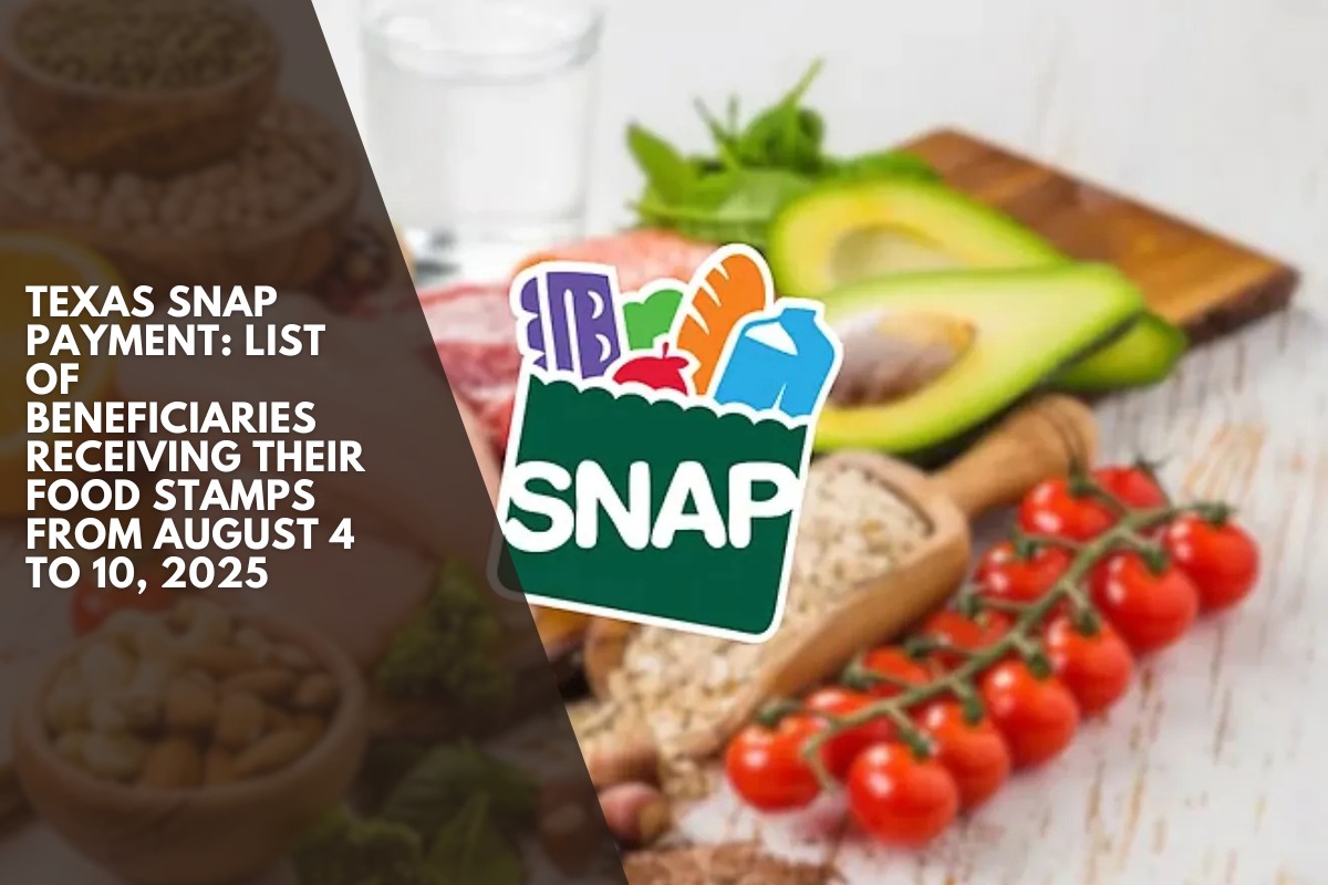 Texas SNAP Payment: List of beneficiaries receiving their food stamps from August 4 to 10, 2025