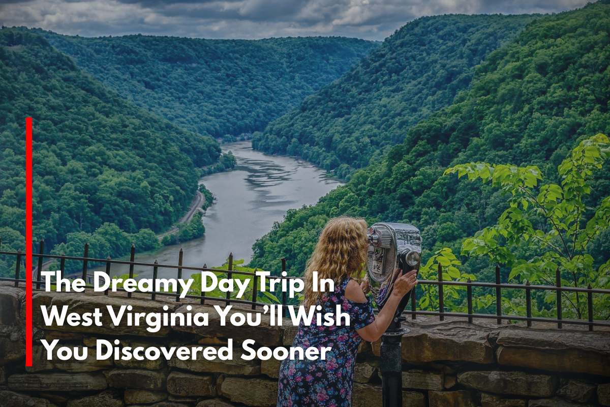 The Dreamy Day Trip In West Virginia You’ll Wish You Discovered Sooner