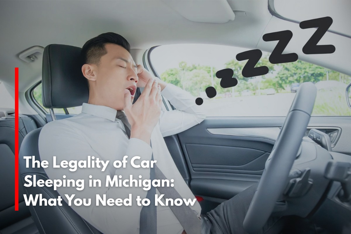 The Legality of Car Sleeping in Michigan: What You Need to Know