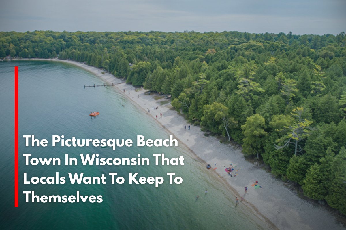 The Picturesque Beach Town In Wisconsin That Locals Want To Keep To Themselves