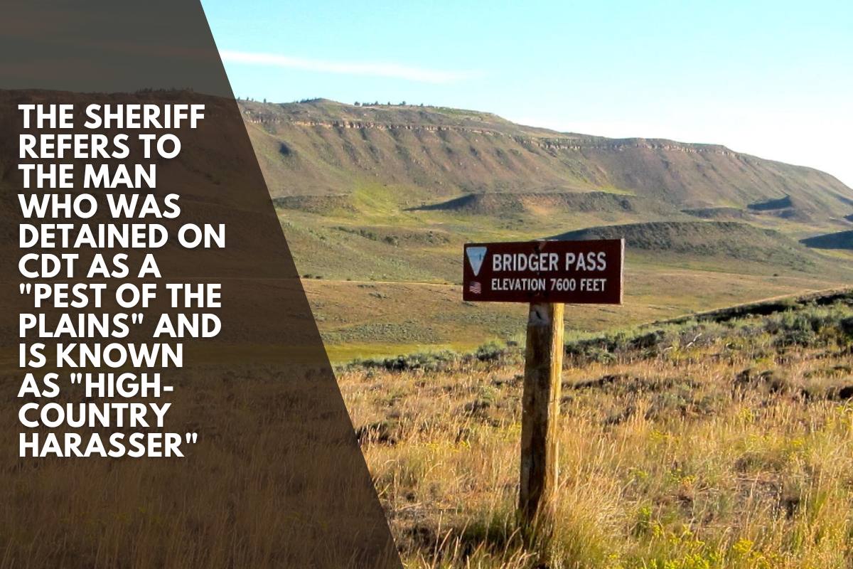 The sheriff refers to the man who was detained on CDT as a "pest of the plains" and is known as "High-Country Harasser"