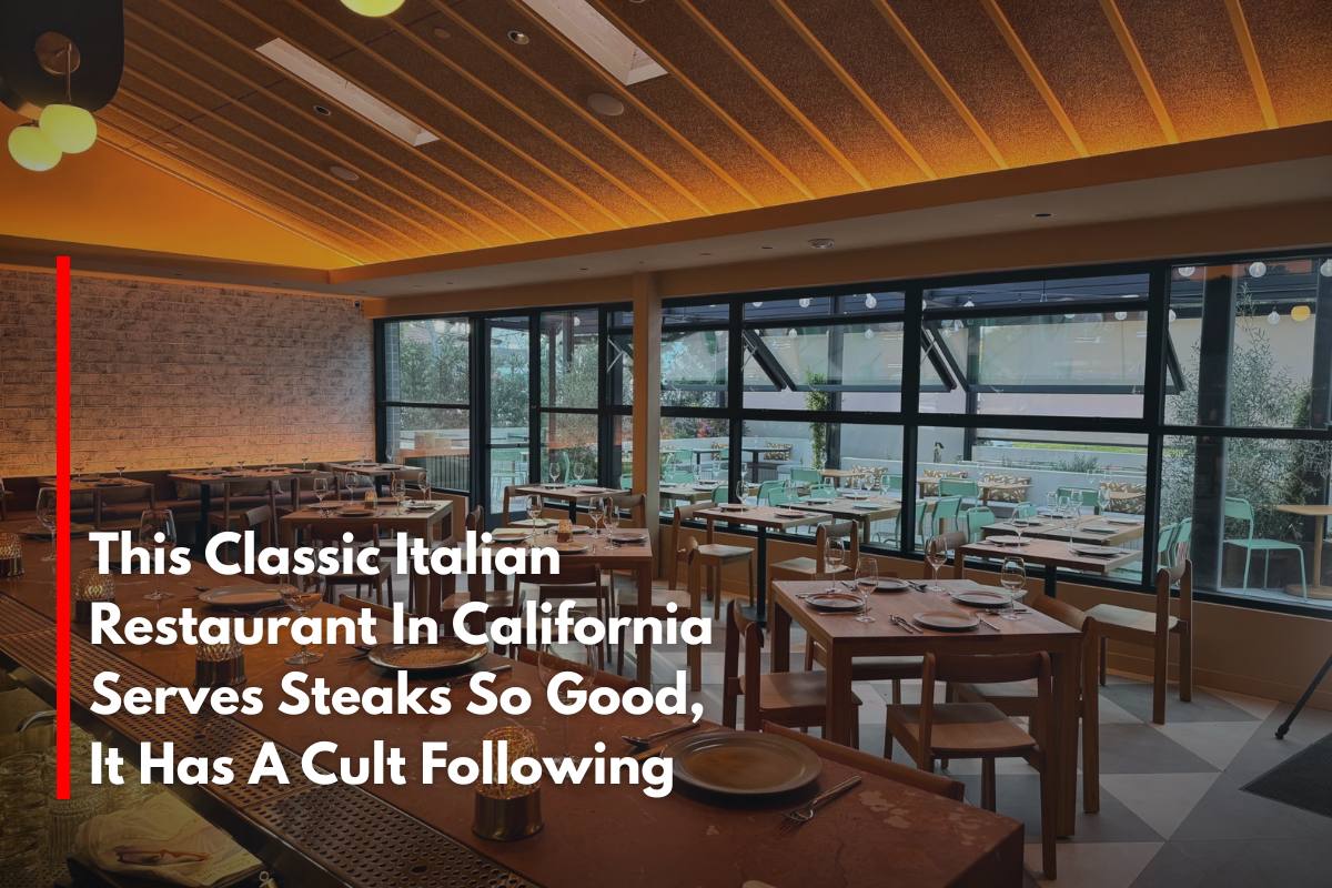 This Classic Italian Restaurant In California Serves Steaks So Good, It Has A Cult Following