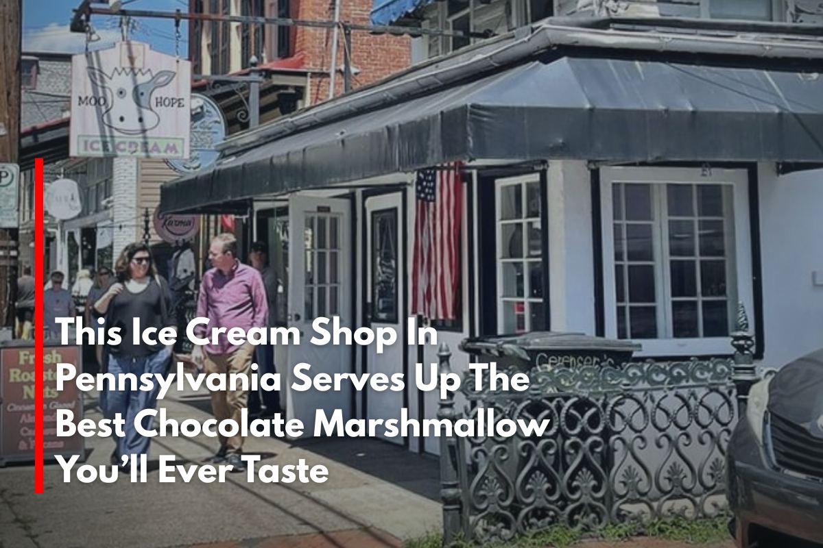 This Ice Cream Shop In Pennsylvania Serves Up The Best Chocolate Marshmallow You’ll Ever Taste