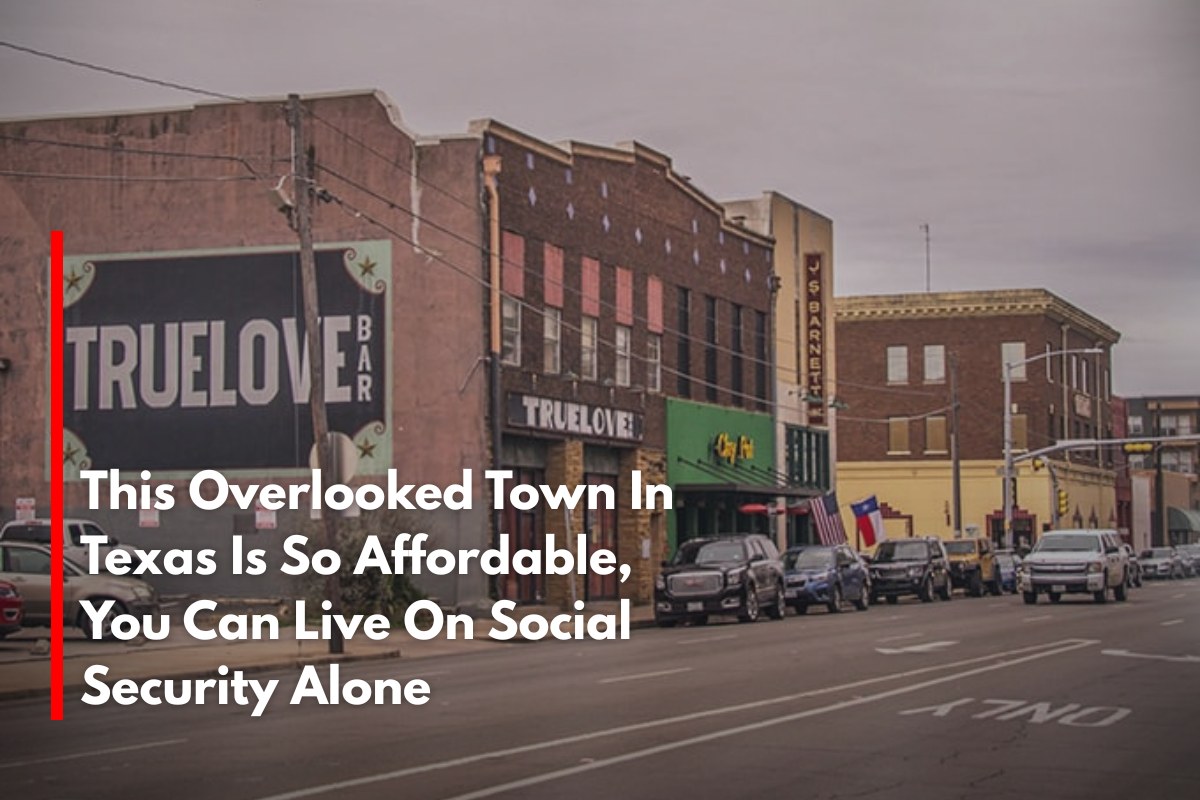 This Overlooked Town In Texas Is So Affordable, You Can Live On Social Security Alone
