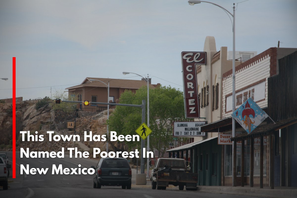 This Town Has Been Named The Poorest In New Mexico