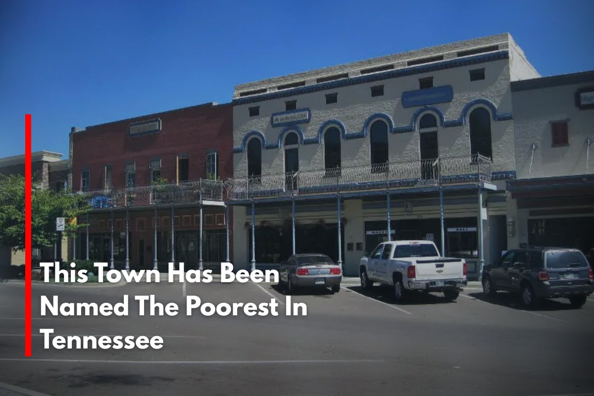 This Town Has Been Named The Poorest In Tennessee