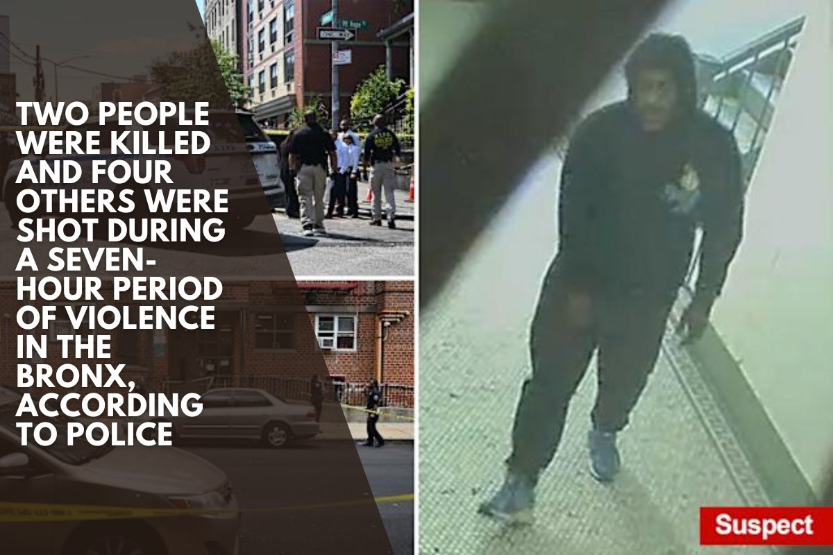 Two people were killed and four others were shot during a seven-hour period of violence in the Bronx, according to police