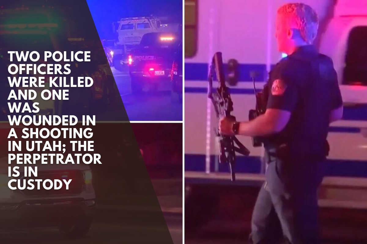 Two police officers were killed and one was wounded in a shooting in Utah; the perpetrator is in custody