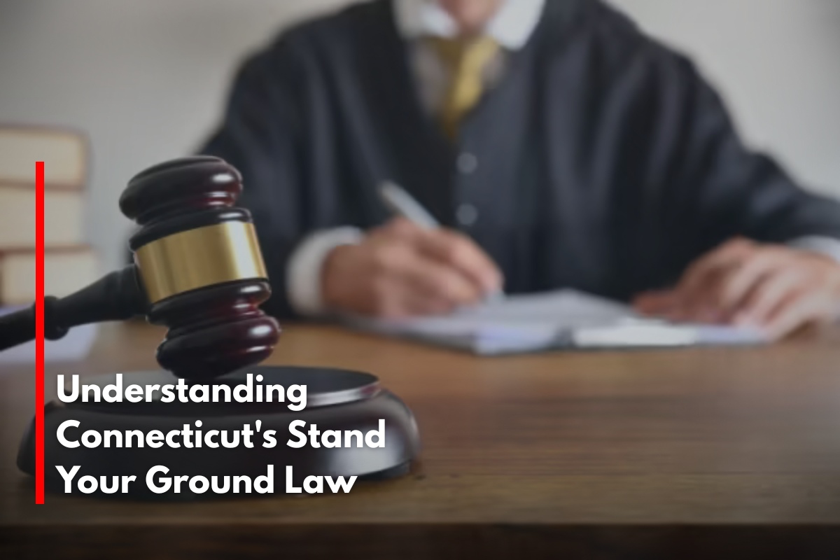 Understanding Connecticut's Stand Your Ground Law