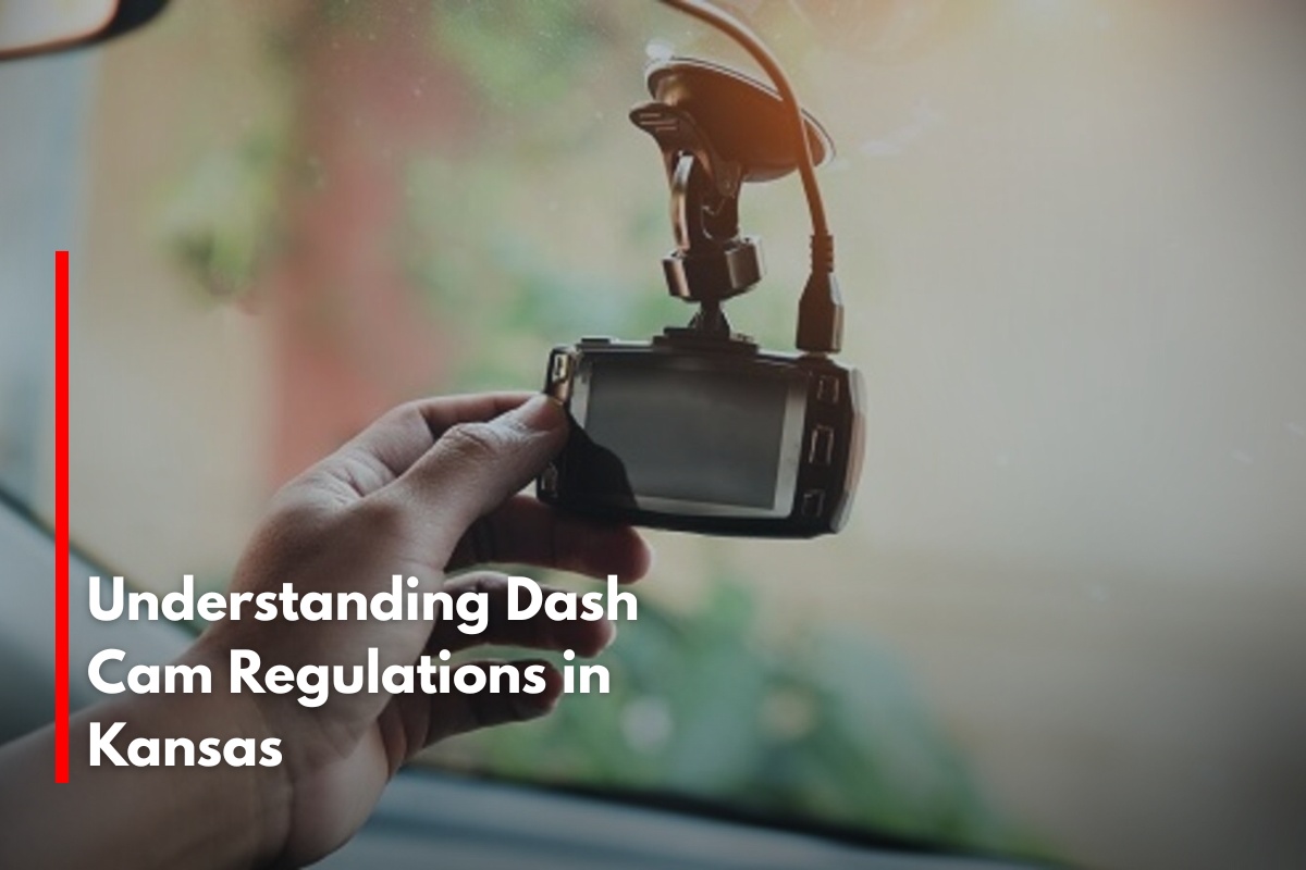 Understanding Dash Cam Regulations in Kansas