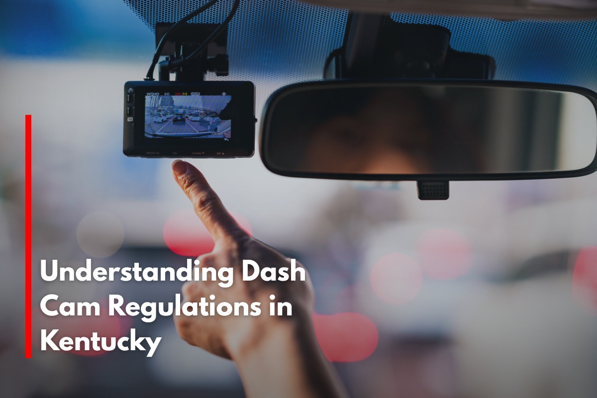 Understanding Dash Cam Regulations in Kentucky